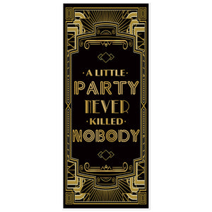 Roaring 20's Gatsby Grandeur A Little Party Never Killed Nobody Door Cover 72x30inch